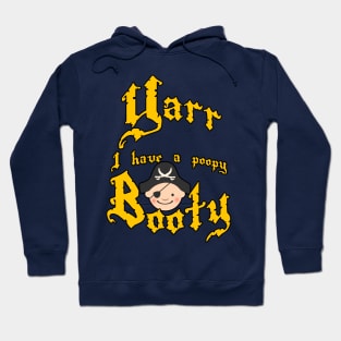 Poopy Booty! Hoodie